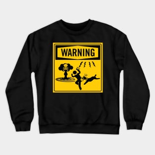 Community S6E1 "Ladders" Speakeasy Entrance Warning Sign Crewneck Sweatshirt